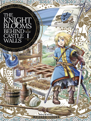 cover image of The Knight Blooms Behind Castle Walls, Volume 1
